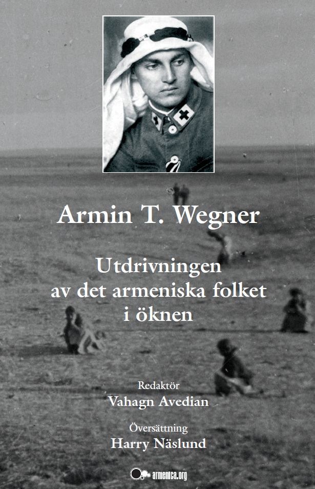 Armin T. Wegner: Utdrivningen av det armeniska folket i öknen